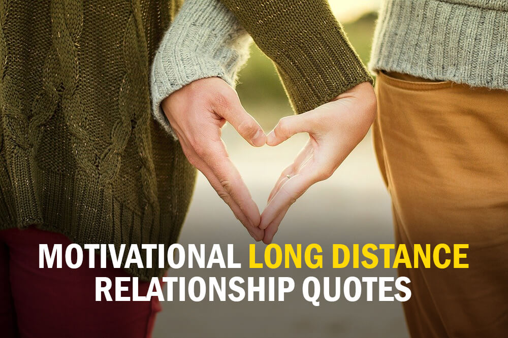 Encouraging words for long distance relationships